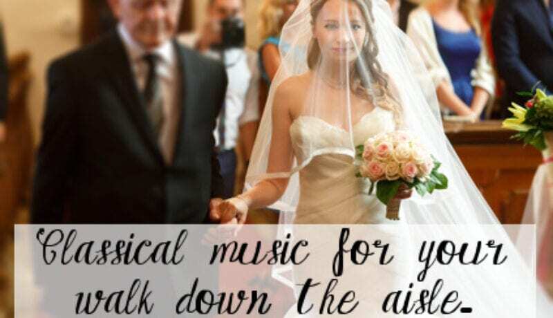 it features our suggested classical music for wedding ceremony page